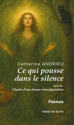 RESSOURCES/Ce qui pousse dans le silence, Catherine Andrieu